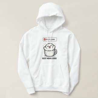 Plannen Geannuleerd Beste Nieuws Ooit - Schattig M Hoodie