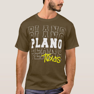 Plano city Texas Plano TX T-shirt