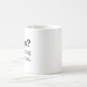 Plans ? J'espérais que vous annuliez Mug (Centre)