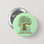 PLANT A TREE RONDE BUTTON 5,7 CM (Voorkant /achterkant)