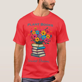 Plant Books Harvest Dreams Cozy Aesthetic Book Art T-shirt