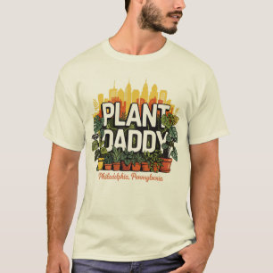 Plant Daddy Philadelphia City Pennsylvania Verenig T-shirt