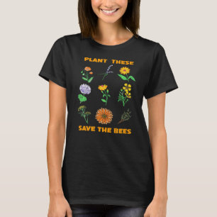 Plant Deze redden de bijen tuinieren T-shirt