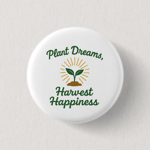 Plant Dromen Oogsten Geluk Ronde Button 3,2 Cm
