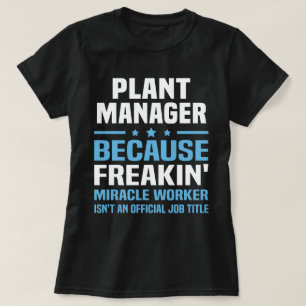 Plant Manager T-shirt