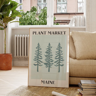 Plant Markt Maine Green Pine Tree Forest Poster
