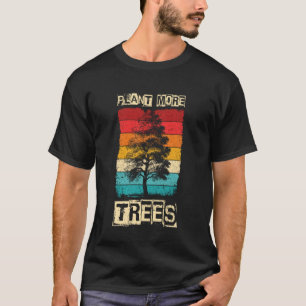 Plant Meer Bomen Boomknuffelaar, Aardedag T-shirt