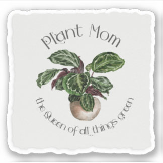 Plant Moeder | De koningin van alle dingen groen Sticker