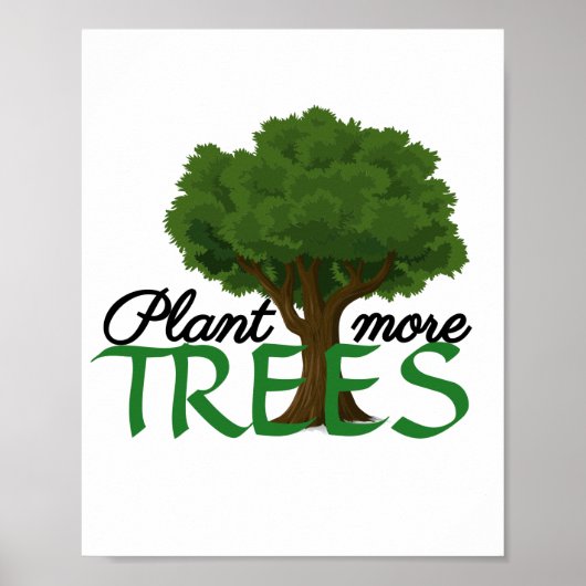 Plant more trees - tree design and quote  poster (Voorkant)