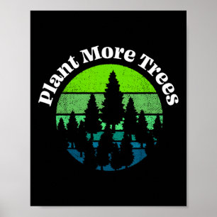 Plant More Trees Tree Hugger Earth Day Omgeving Poster