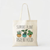 Plant Parenthood-ondersteuning Tote Bag (Voorkant)