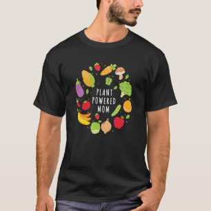Plant Powered Mam Vegan Vegetarian Plant Ba T-shirt