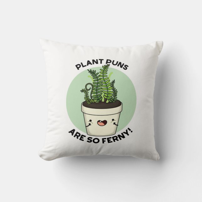 Plant Puns is zo ferny Funn Pun Kussen (Voorkant)