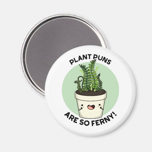 Plant Puns is zo ferny Funn Pun Magneet (Voorkant / Achterkant)