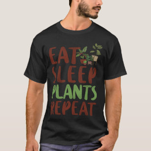 Plant Tuinieren Eet Slaap Planten Herhalen T-shirt