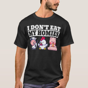 Plant Vegan, dat ik niet eet... mijn vegetariër. T-shirt