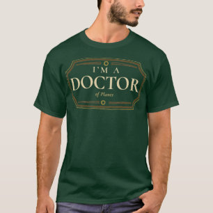Planten doctoraatsgraad PhD-Afstuderen Cadeau T-shirt
