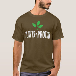 PLANTEN = EIWIT plantaardig dieet workout veganis T-shirt