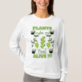 Planten laten me voelen dat ik me benieuwd voel Pl T-shirt (Voorkant)