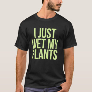 Planten Verzorger Ik Maak Mijn Planten Net Nat Gra T-shirt