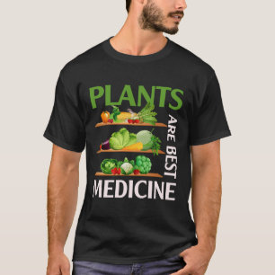 Planten zijn de beste medicijn die het hele Plant T-shirt