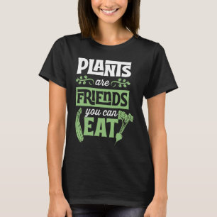Planten Zijn Eetbare Vrienden Schattig Vegetarisch T-shirt