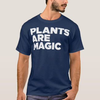 planten zijn magisch t-shirt