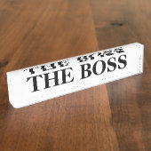 Plaque de bureau drôle pour le patron (Taille)