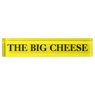 Plaque de bureau Le Grand Fromage pour le patron