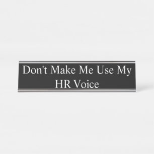 Plaque de nom - Ne pas me faire utiliser ma voix R