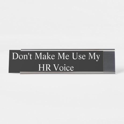 Plaque de nom - Ne pas me faire utiliser ma voix R (Devant)