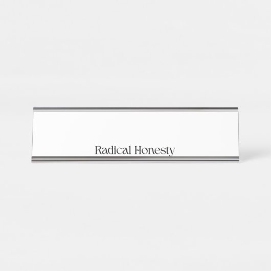 Plaque de nom professionnel Honnêteté Radicale (Devant)