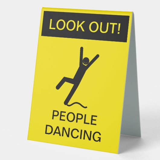 Plaque De Table "Attention ! People Dancing" Prudence Signal Parod (Recto)