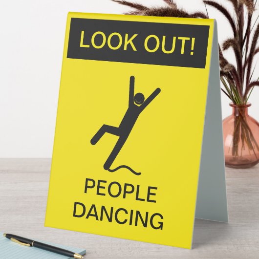 Plaque De Table "Attention ! People Dancing" Prudence Signal Parod (En SItu (Tableau))