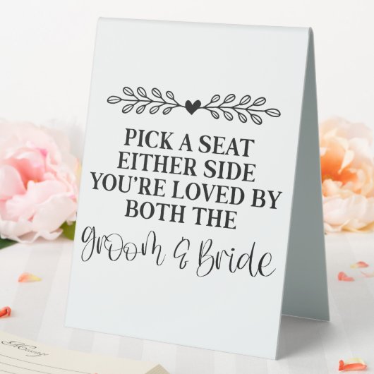 Plaque De Table Choisissez un siège de chaque côté vous êtes aimé (In SItu (Mariage))