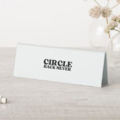 Plaque De Table Communication Firewall | Circle Back Never Desk (En SItu (Tableau))