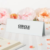 Plaque De Table Communication Firewall | Circle Back Never Desk  (In SItu (Mariage))