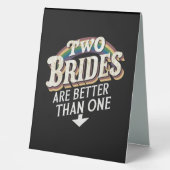 Plaque De Table Deux Mariées valent mieux qu'un Mariage lesbien (Recto)