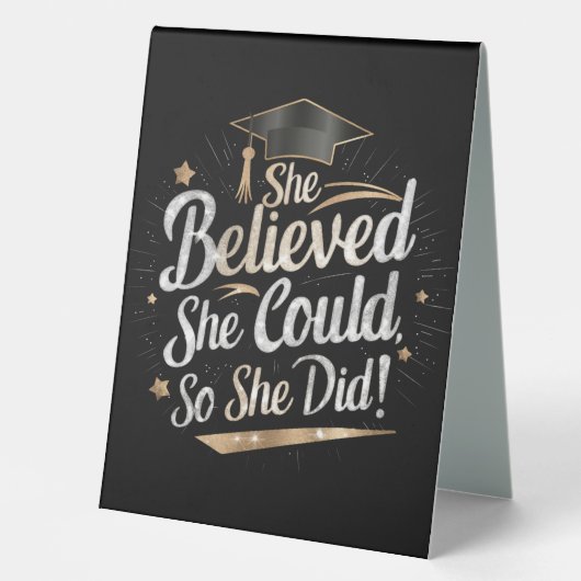 Plaque De Table Elle Croyait Qu'Elle Pouvait Faire Ses Études (Recto)