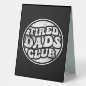 Plaque De Table Fatigué Dads Club Funny (Recto)