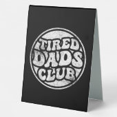 Plaque De Table Fatigué Dads Club Funny (Verso)