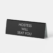 Plaque De Table Hostess Will Seat You  (Verso)