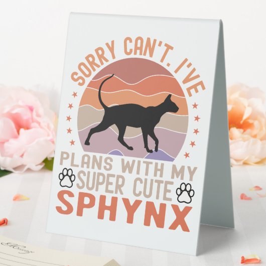 Plaque De Table J'ai des plans avec mon chat Sphynx (In SItu (Mariage))