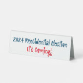 Plaque De Table L'élection présidentielle de 2024, c'est à venir ! (Verso)