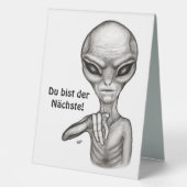 Plaque De Table Mauvais Alien, Du bist der Nächste ! (Recto)