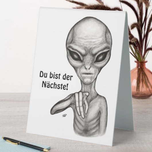 Plaque De Table Mauvais Alien, Du bist der Nächste ! (En SItu (Tableau))