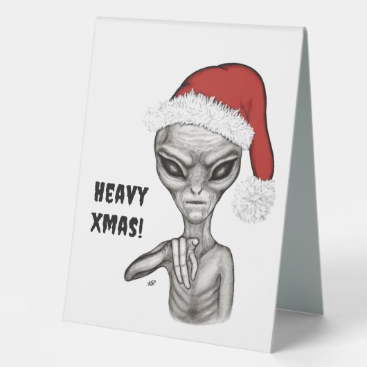 Plaque De Table Mauvais Alien, Lourds Noël ! (Recto)