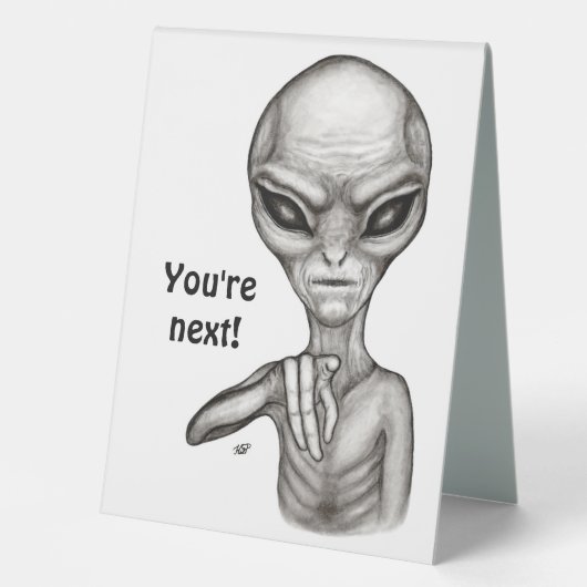 Plaque De Table Mauvais Alien, Tu es le prochain ! (Recto)