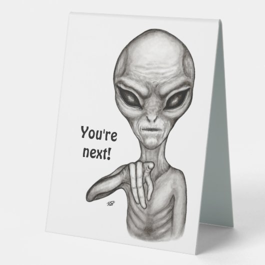 Plaque De Table Mauvais Alien, Tu es le prochain ! (Recto)
