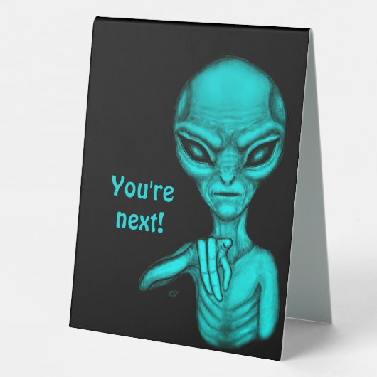 Plaque De Table Mauvais Alien, Tu es le prochain ! (Verso)